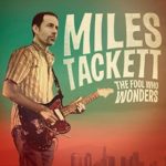 Miles Tackett: The Fool Who Wonders