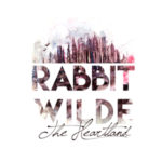 Rabbit Wilde : The Heartland