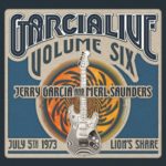 Jerry Garcia and Merl Saunders: Garcialive Volume 6: July 5, 1973 Lion’s Share