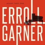 Erroll Garner: Ready Take One