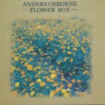 Anders Osborne : Flower Box