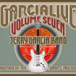 Jerry Garcia Band  : GarciaLive Vol. 7  Sophie’s, Palo Alto, CA  November 8, 1976