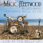 Mick Fleetwood Blues Band Featuring Rick Vito: Live at the Belly Up