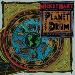 Mickey Hart: Planet Drum (25th Anniversary)