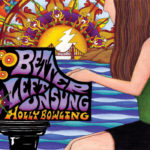 Holly Bowling : Better Left Unsung
