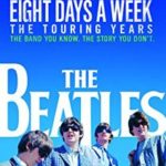 The Beatles _Eight Days a Week: The Touring Years_