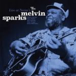Melvin Sparks: Live at Nectar’s
