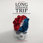 Grateful Dead: Long Strange Trip Original Motion Picture Soundtrack