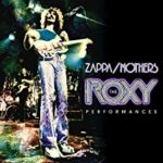 Frank Zappa/Mothers: The Roxy Performances