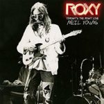 Neil Young : Roxy – Tonight’s the Night Live
