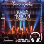 Yonder Mountain String Band : Hines’ Finds Volume One: Spring Tour 2018