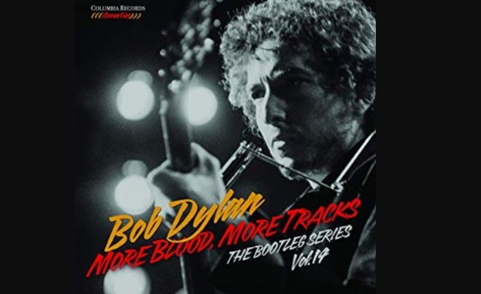 Bob Dylan Announces ‘More Blood, More Tracks – The Bootleg Series Vol. 14’