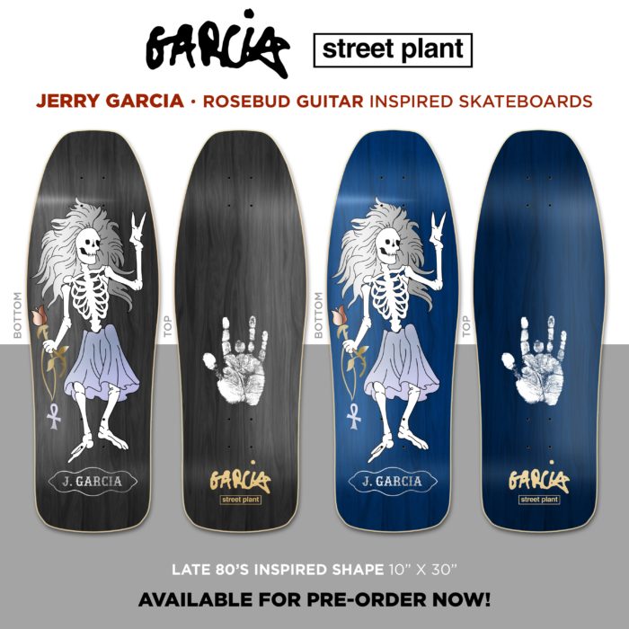 Street Plant Reveals New “Rosebud” Jerry Garcia Skateboard