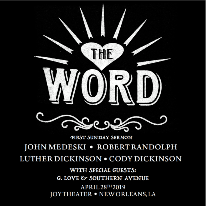 The Word Featuring John Medeski, Robert Randolph, Luther and Cody Dickinson Schedule Reunion in New Orleans