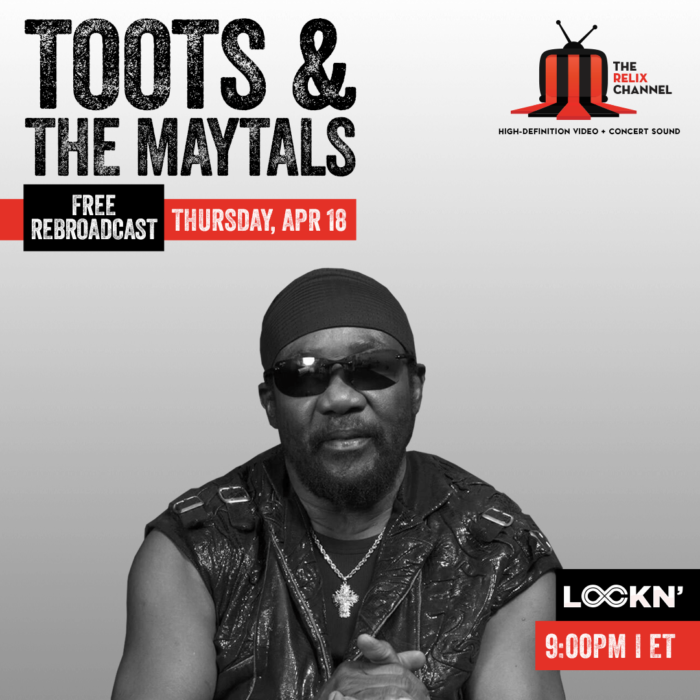 The Relix Channel Offers Free Rebroadcast of Toots & The Maytals’ LOCKN’ Set