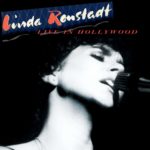 Linda Ronstadt: Live in Hollywood