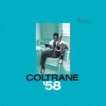 Coltrane ’58: The Prestige Recordings