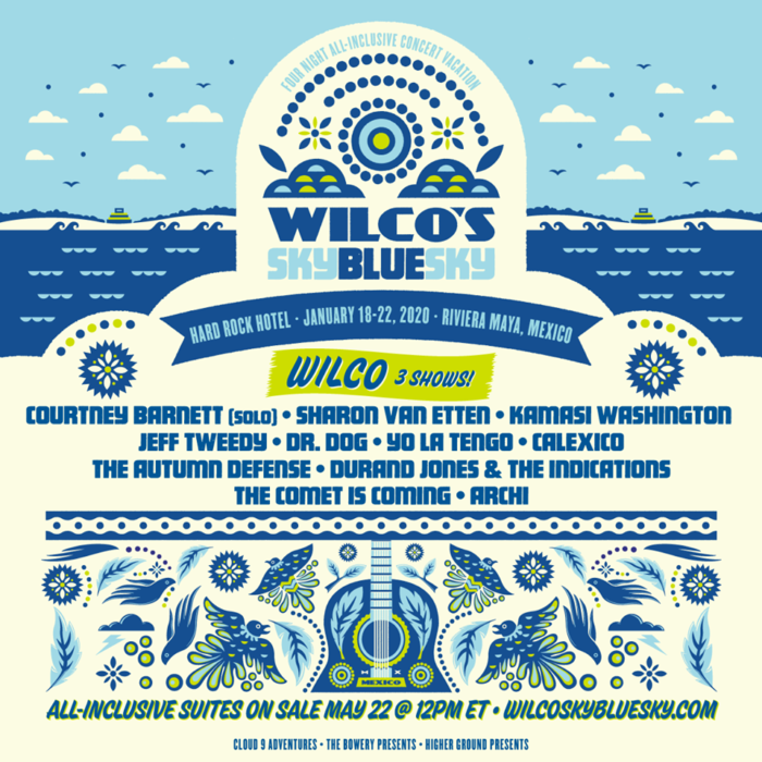 Wilco Announce Sky Blue Sky 2020 Event in Mexico featuring Courtney Barnett, Sharon Van Etten, Kamasi Washington and More