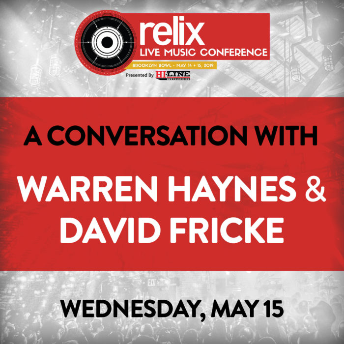 Relix Live Music Conference Adds Conversation with Warren Haynes and David Fricke