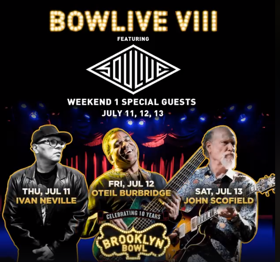 Soulive Add Ivan Neville, Oteil Burbridge and John Scofield to Weekend One of Bowlive VIII Run