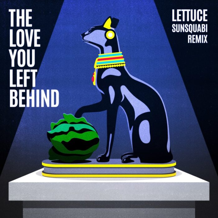 Sunsquabi Release Remix of Lettuce’s “The Love You Left Behind”