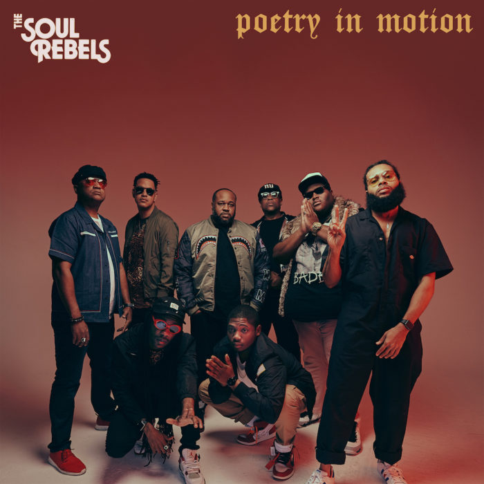 The Soul Rebels Announce New Album, ‘Poetry in Motion,’ Share First Single Featuring Big Freedia