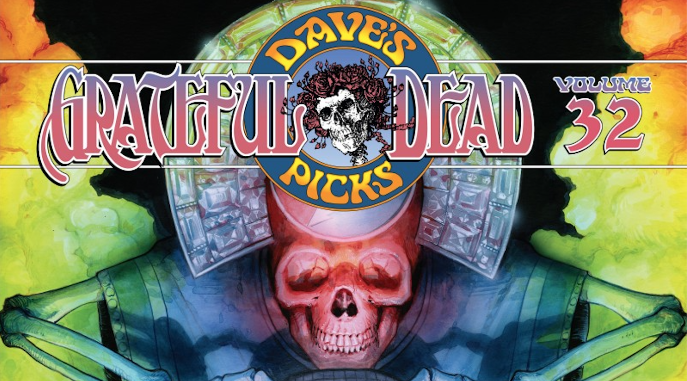 Dave S Picks Vol 32 To Feature March 1973 Grateful Dead