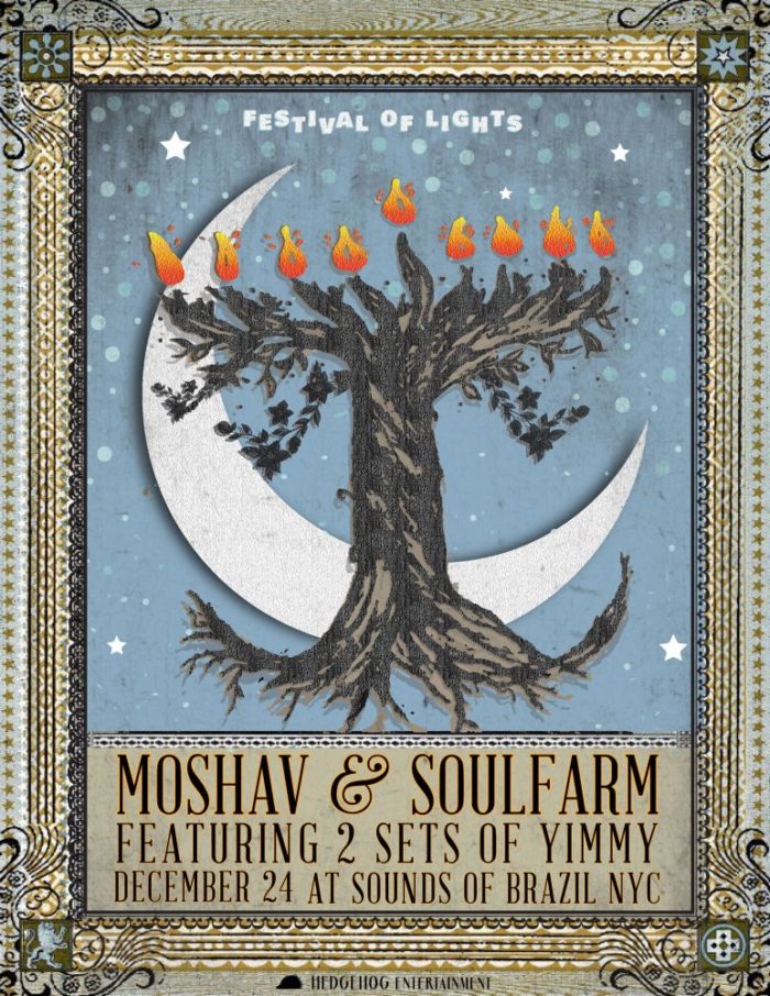 Moshav, Soulfarm & Yimmy to Play Hanukkah Show Tonight