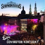 The Infamous Stringdusters: Live from  Covington Kentucky