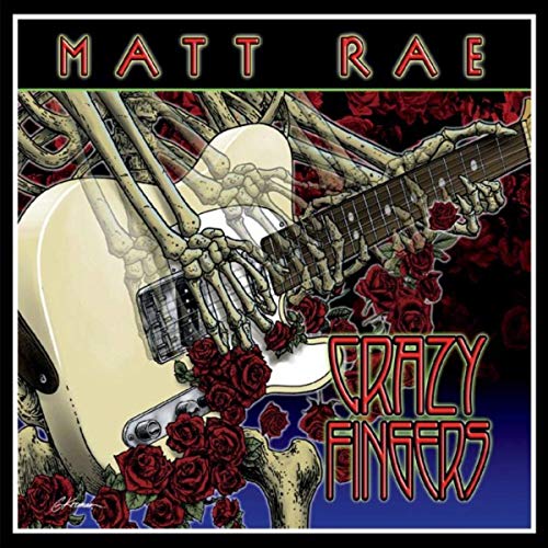 Matt Rae Matt Rae: Crazy Fingers