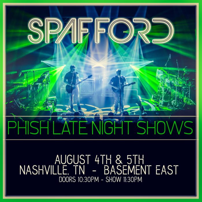 Spafford Schedule TwoNight Phish AfterParties in Nashville