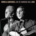 Simon & Garfunkel: Live at Carnegie Hall  1969