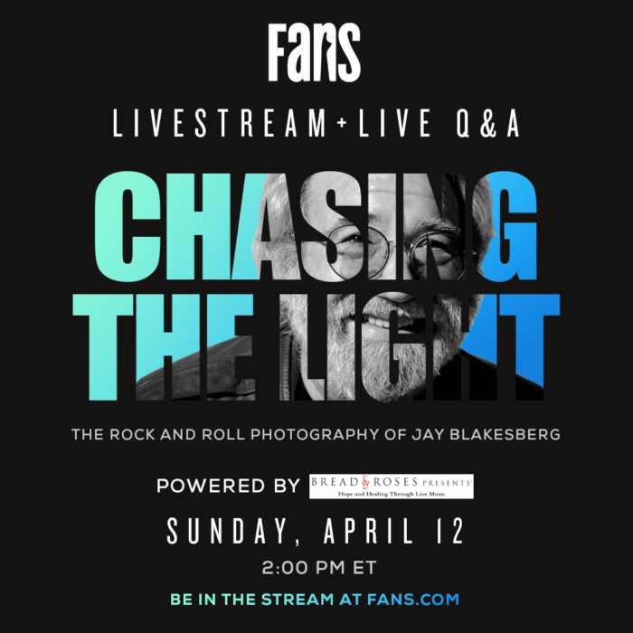 FANS to Present “Chasing the Light: The Rock and Roll Photography of Jay Blakesberg” Livestream and Q&A