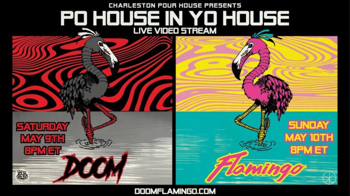 Doom Flamingo Schedule Two-Night “Po House in Yo House” Livestream with Charleston Pour House