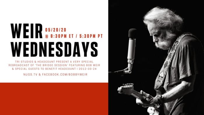 Bob Weir to Share ‘The Bridge Session’ Featuring Members of The National for ‘Weir Wednesdays’ Broadcast