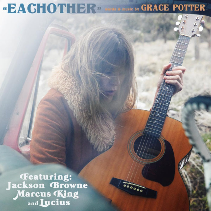 Grace Potter Shares New Single “Eachother” Featuring Jackson Browne, Marcus King and Lucius