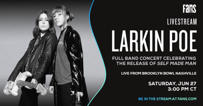 Larkin Poe Announce Livestreamed, Crowdless Show at Brooklyn Bowl Nashville