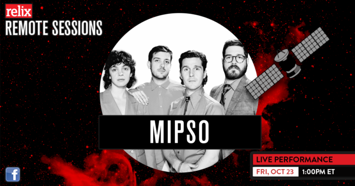 Mipso Schedule Live ‘Relix Remote Session’