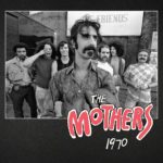 The Mothers: 1970