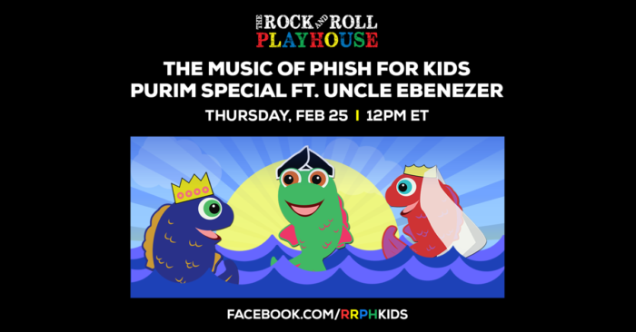 Rock and Roll Playhouse Announces Virtual Phish Purim Party Feat. Uncle Ebenezer