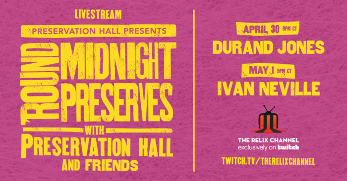 Preservation Hall Jazz Band Announce ‘Round Midnight Preserves Livestreams feat. Durand Jones and Ivan Neville