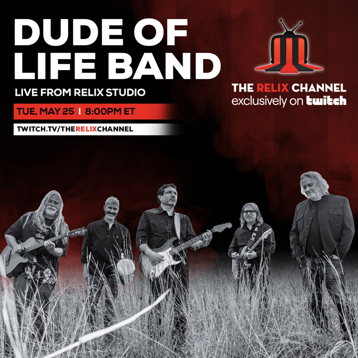 The Dude of Life Band Announces Free Livestream via The Relix Channel on Twitch