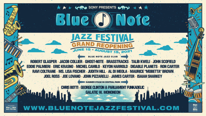 Blue Note NYC to Celebrate Reopening with Blue Note Jazz Festival Feat. SummerStage Shows