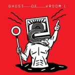 Ghost of Vroom: Ghost of Vroom 1