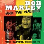 Bob Marley and The Wailers   The Capitol Session ’73