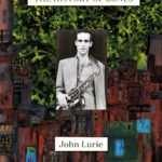John Lurie: The History of Bones