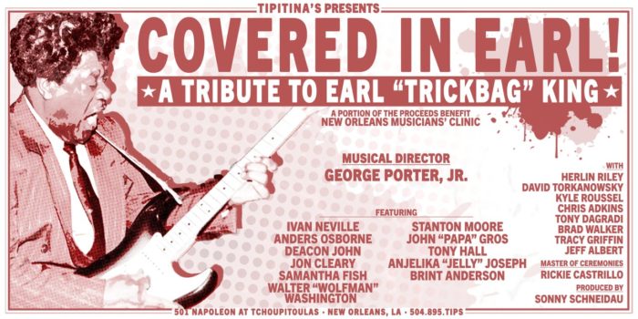 George Porter Jr., Ivan Neville, Anders Osborne, Stanton Moore, Tony Hall and More Confirmed for Covered In Earl: A Tribute to Earl “Trickbag” King