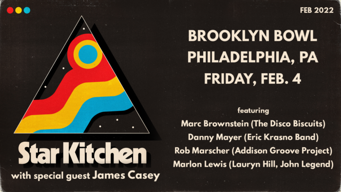 Star Kitchen Announce Upcoming Performance at Brooklyn Bowl Philadelphia