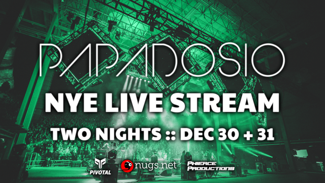 Papadosio to Livestream New Year’s Eve Shows