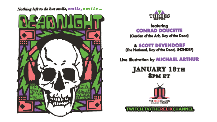 Relix and Threes Brewing Announce Dead Night Livestream on The Relix Channel